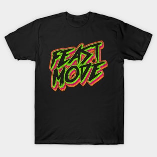 Feast Mode T-Shirt